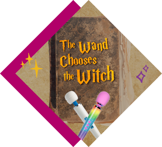 The Wand Chooses the Witch: The Best Wand Vibrators for Real Magic