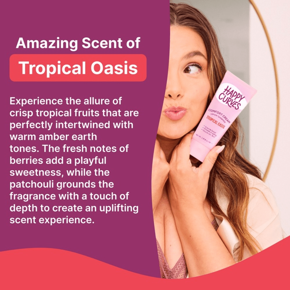 Woman holding a bottle of Happy Curves Comfort Cream with text about "Amazing Scent of Tropical Oasis" on a purple background
