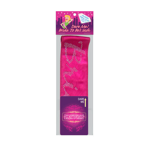 DARE ME! BRIDE TO BE'S SASH
