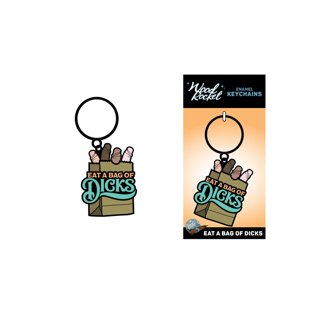 KEYCHAIN - EAT A BAG OF DICKS