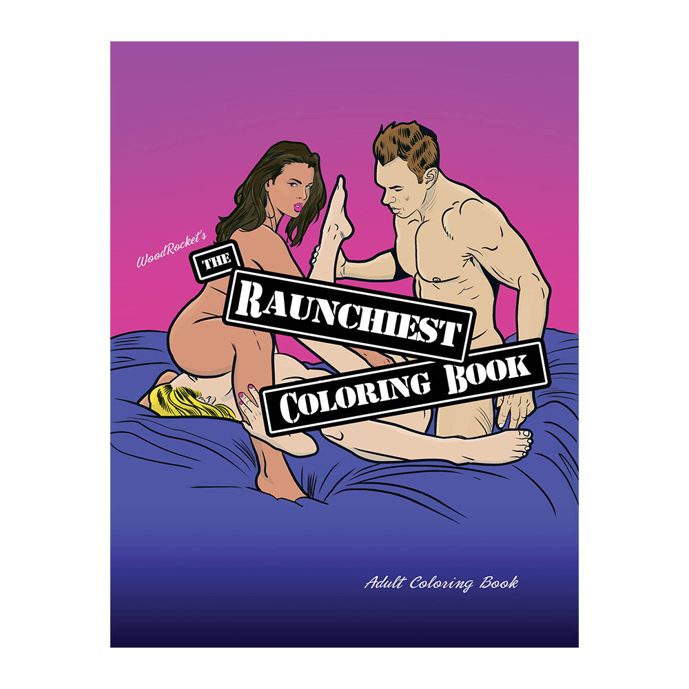 THE RAUNCHIEST COLORING BOOK