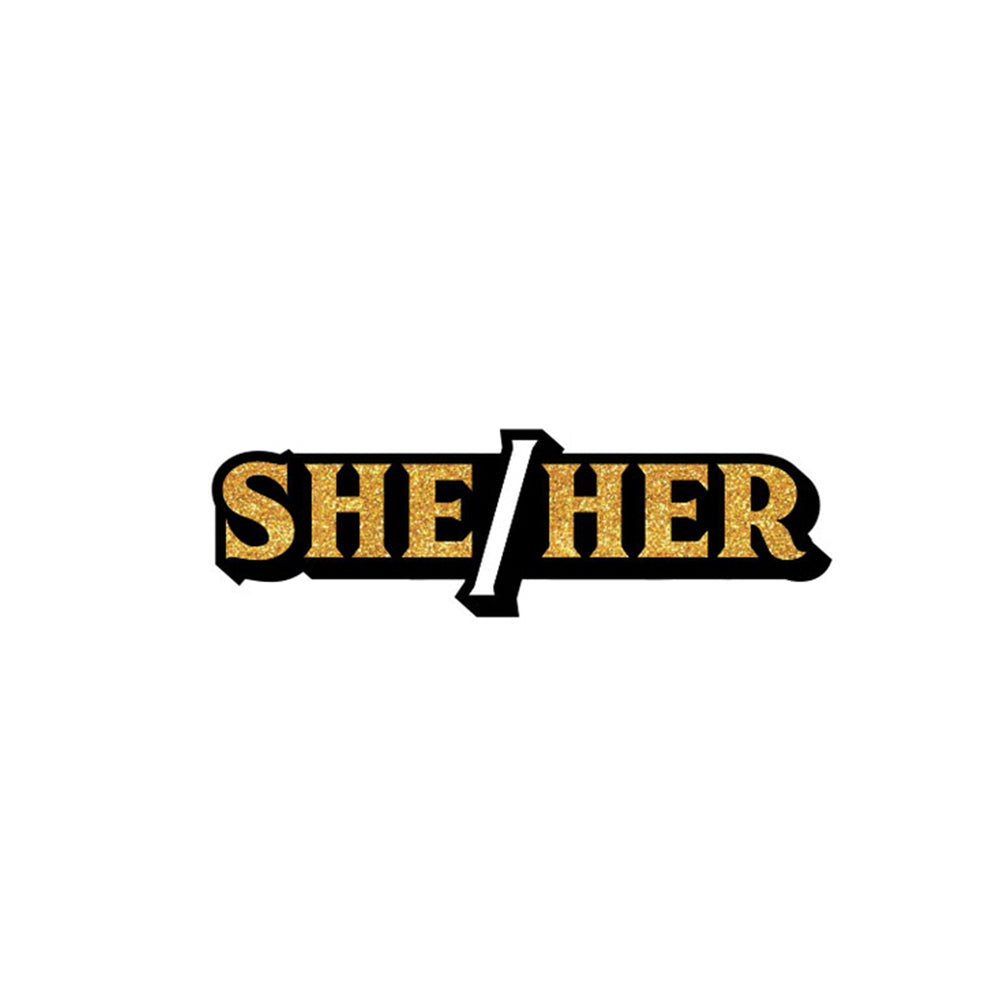 SHE/HER PIN