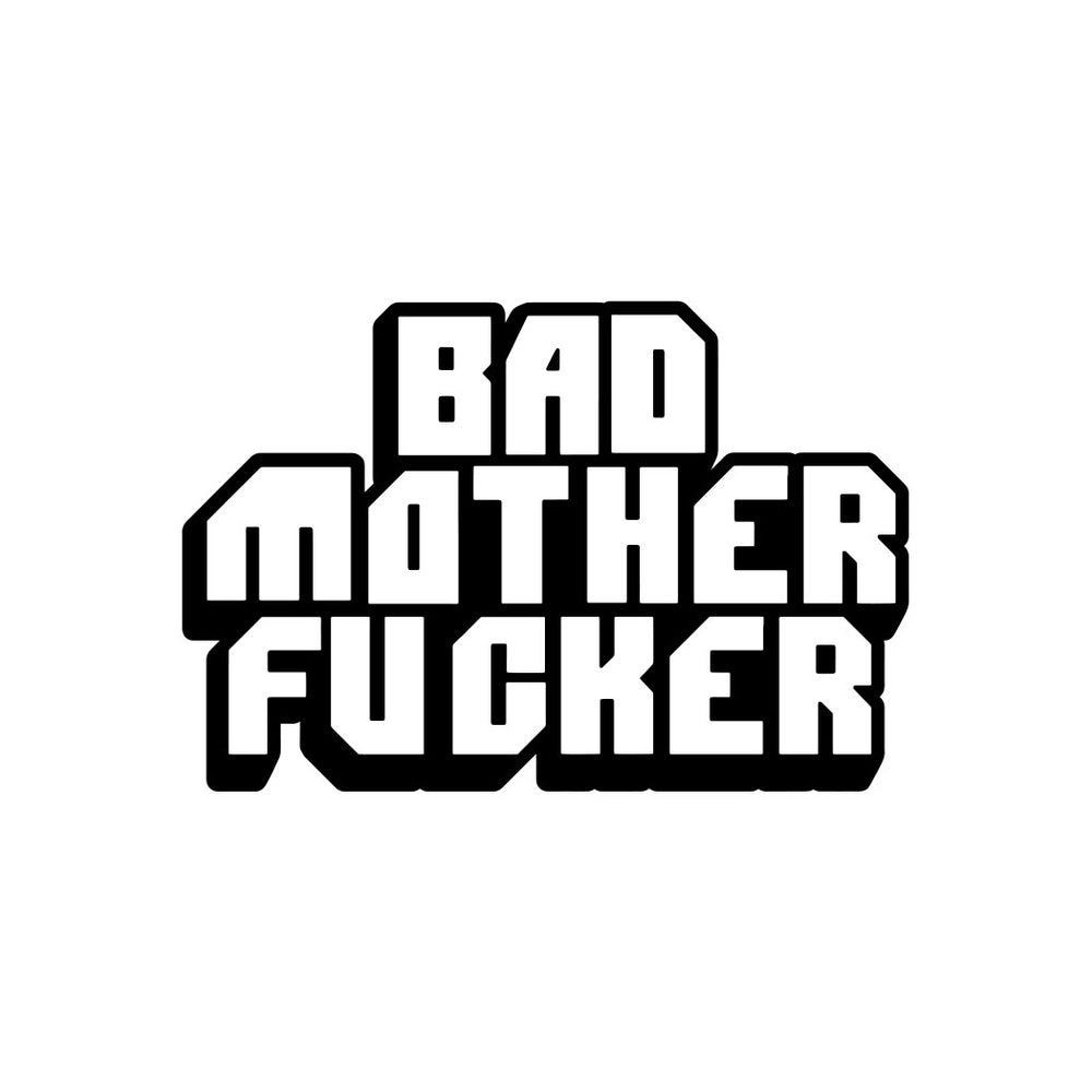 BAD MOTHER FUCKER ENAMEL PIN