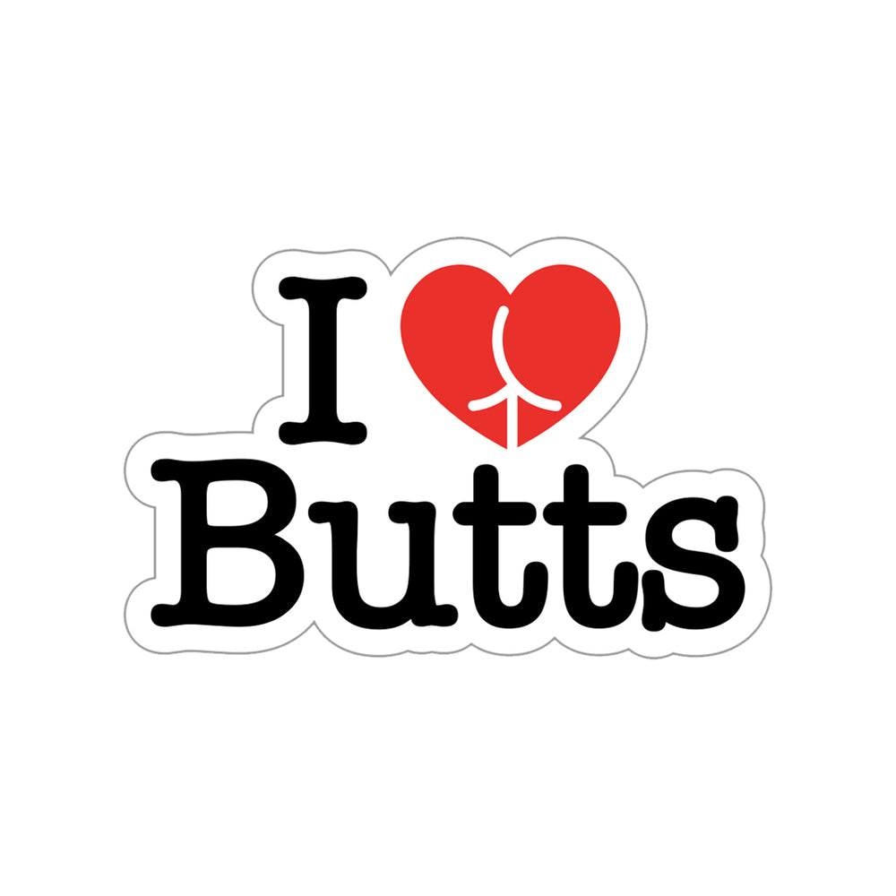 I LOVE BUTTS PIN