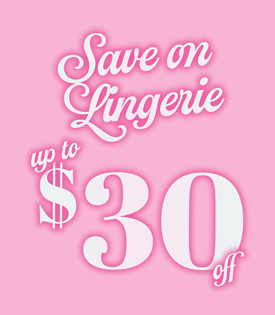 Amazing Intimate Essentials Valentine's 2026 Promo: save on lingerie, up to $30 off! Light pink text on a pink background